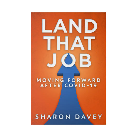 Land That Job - Moving Forward After Covid-19 - Canvas