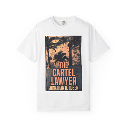 The Cartel Lawyer - Unisex T-Shirt