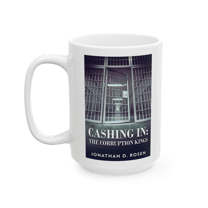 Cashing In - White Coffee Mug
