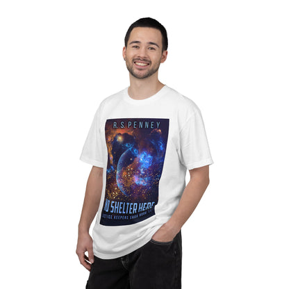 No Shelter Here - Unisex T-Shirt