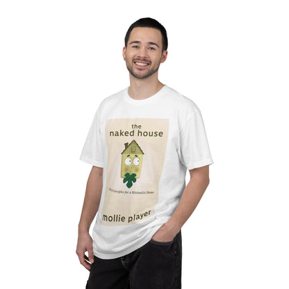 The Naked House - Unisex T-Shirt