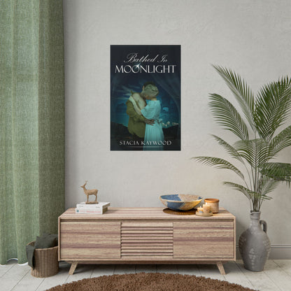 Bathed In Moonlight - Poster