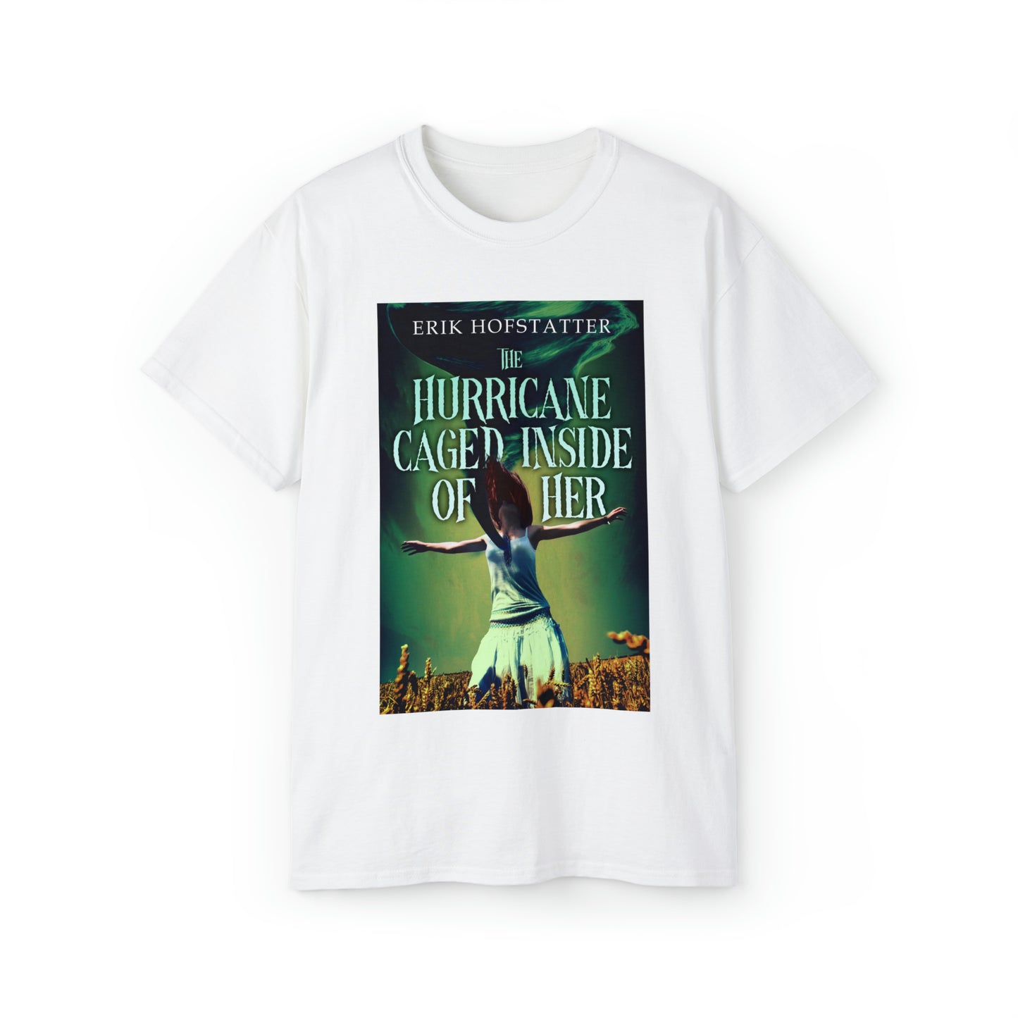 The Hurricane Caged Inside of Her - Unisex T-Shirt