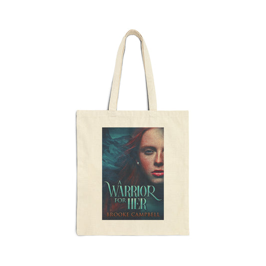 A Warrior For Her - Cotton Canvas Tote Bag
