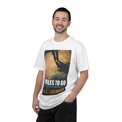 Miles To Go - Unisex T-Shirt