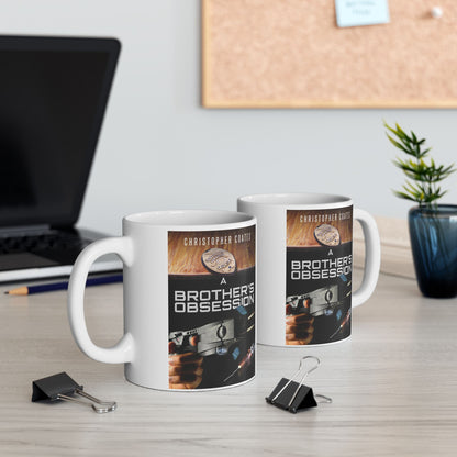 A Brother's Obsession - White Coffee Mug