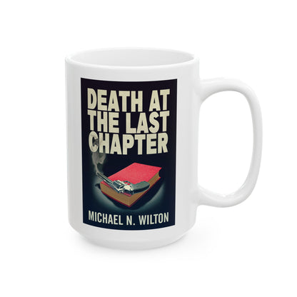 Death At The Last Chapter - White Coffee Mug