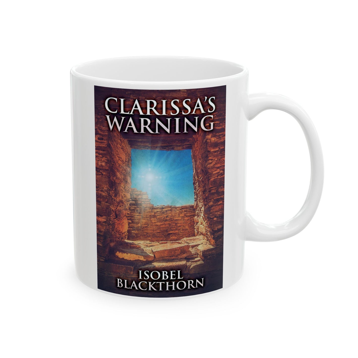 Clarissa's Warning - White Coffee Mug