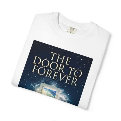 The Door To Forever - Unisex T-Shirt