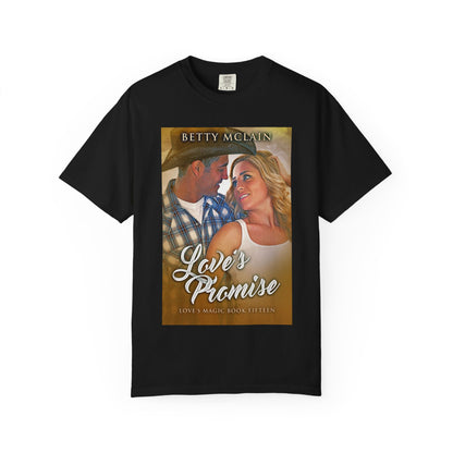 Love's Promise - Unisex T-Shirt