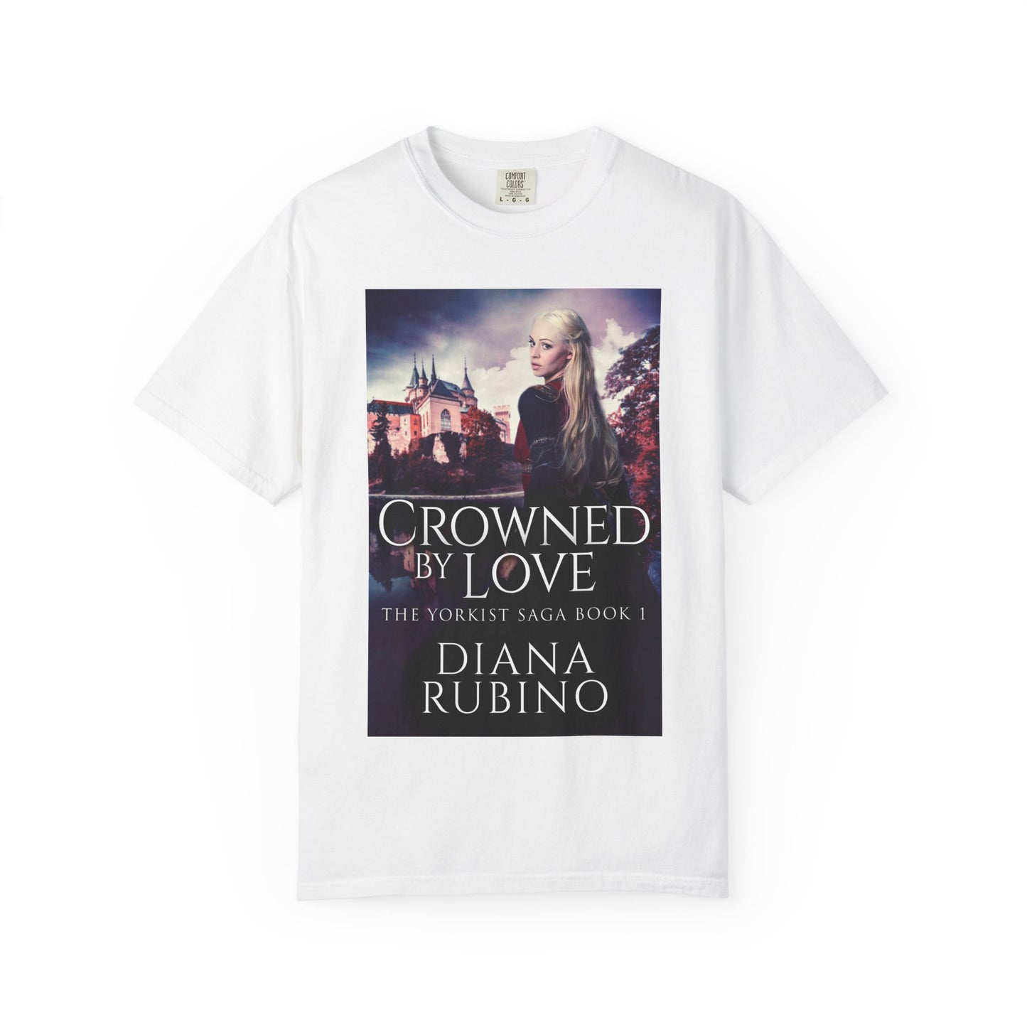 Crowned By Love - Unisex T-Shirt