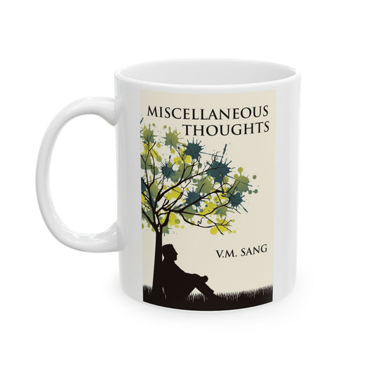 Miscellaneous Thoughts - White Coffee Mug