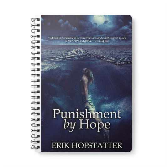 Punishment By Hope - A5 Wirebound Notebook