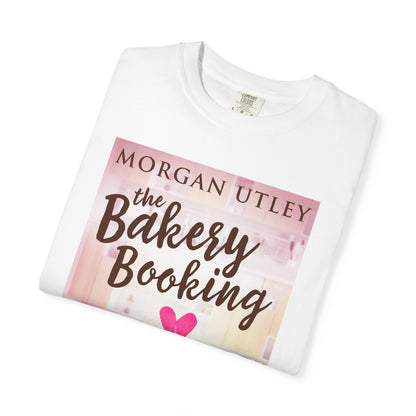 The Bakery Booking - Unisex T-Shirt