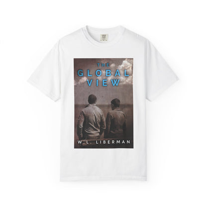 The Global View - Unisex T-Shirt