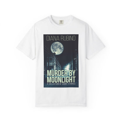 Murder By Moonlight - Unisex T-Shirt