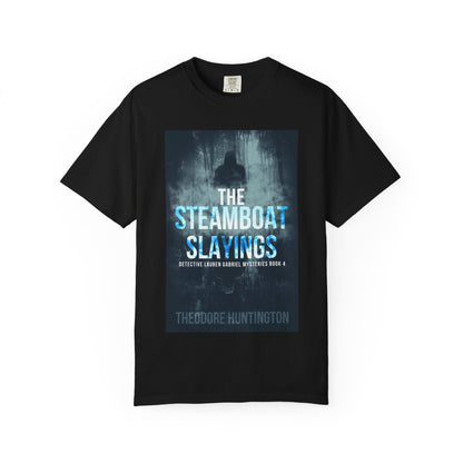 The Steamboat Slayings - Unisex T-Shirt