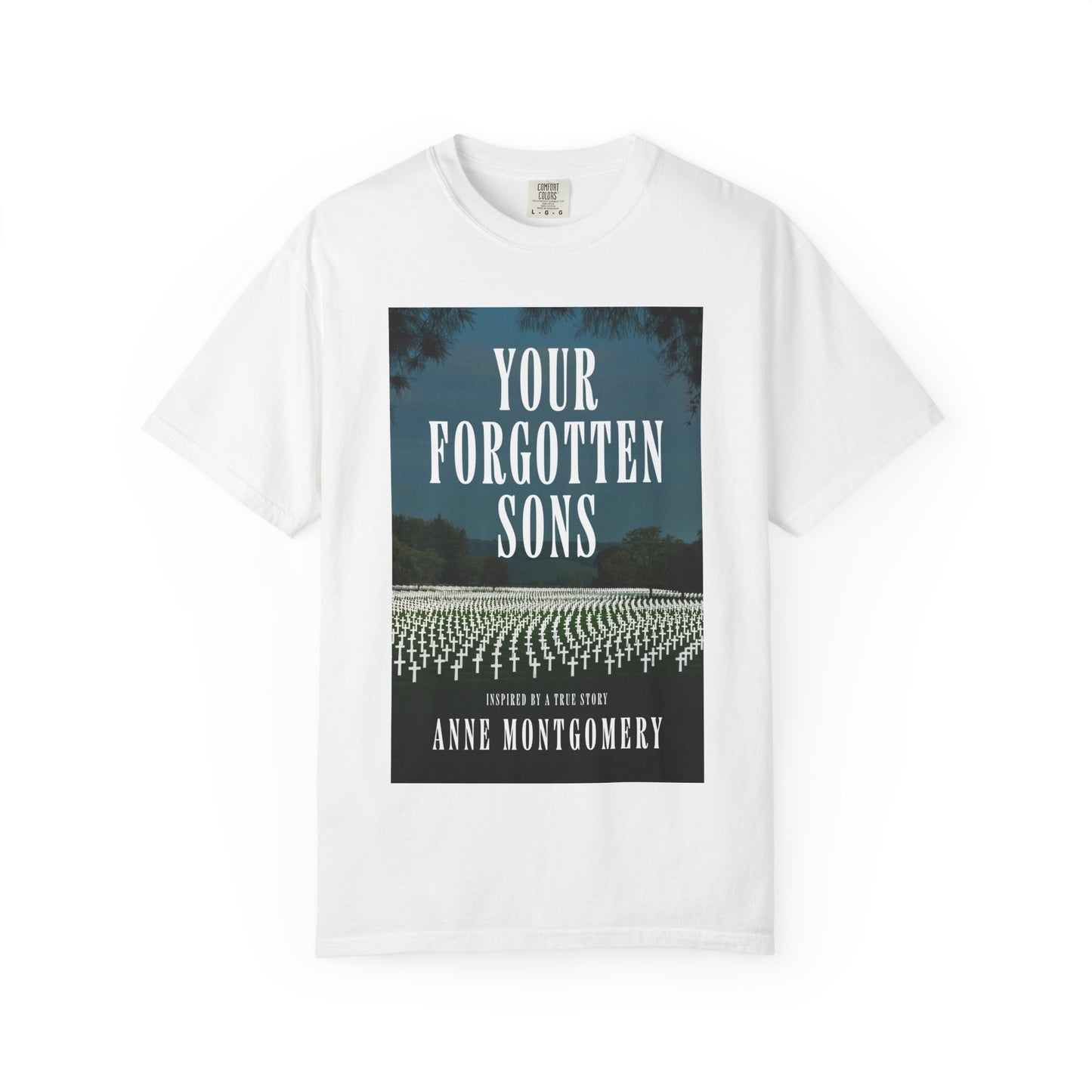 Your Forgotten Sons - Unisex T-Shirt