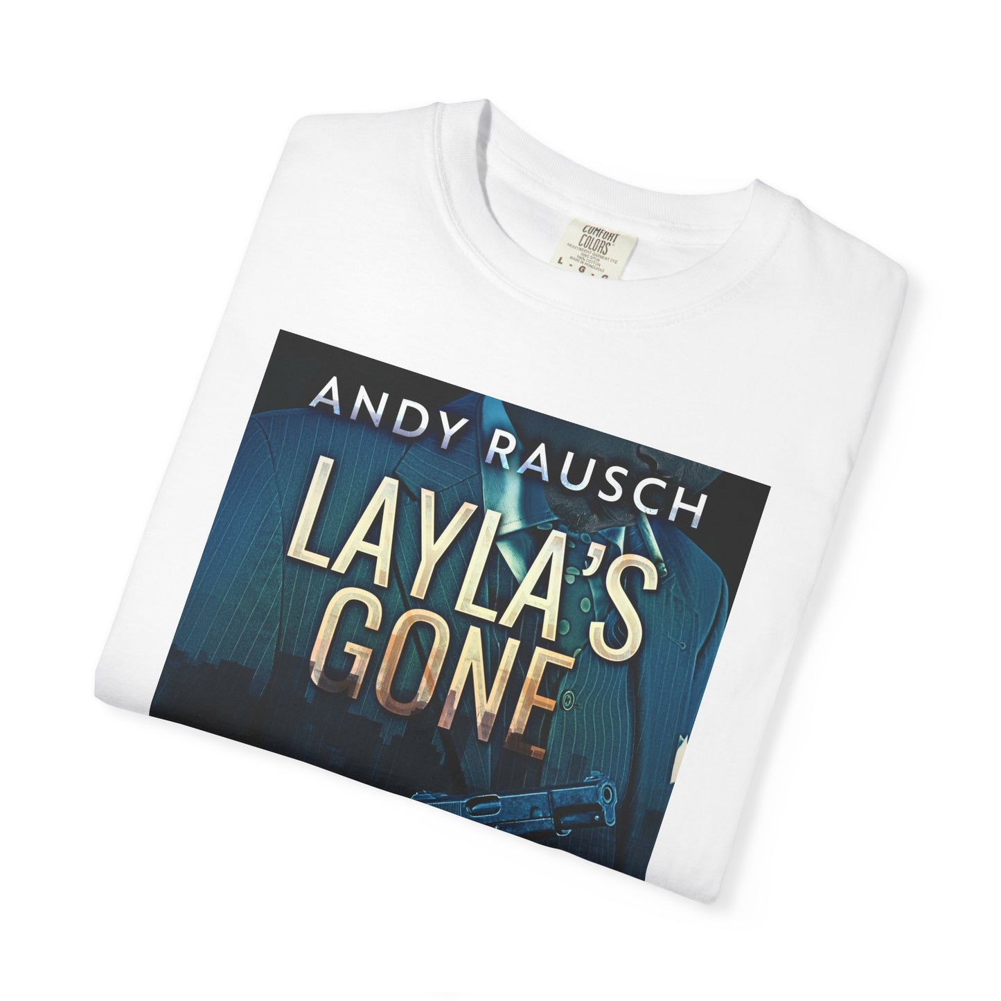 Layla's Gone - Unisex T-Shirt
