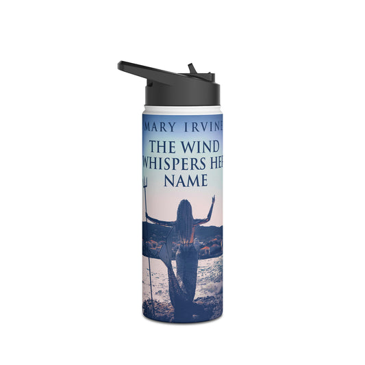 The Wind Whispers Her Name - Stainless Steel Water Bottle