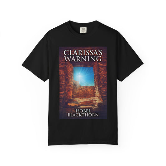 Clarissa's Warning - Unisex T-Shirt