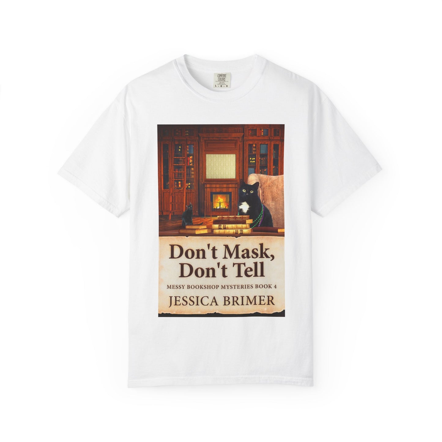 Don't Mask, Don't Tell - Unisex T-Shirt