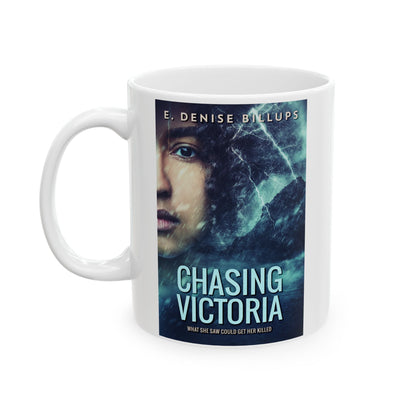 Chasing Victoria - White Coffee Mug