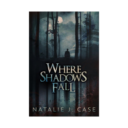Where Shadows Fall - Poster