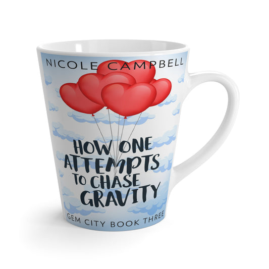 How One Attempts to Chase Gravity - Latte Mug