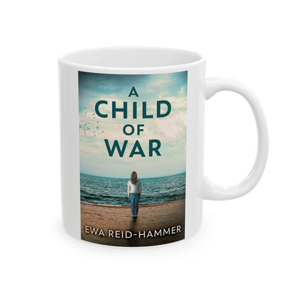 A Child Of War - White Coffee Mug