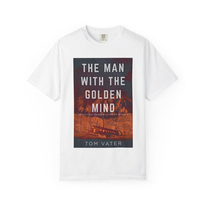 The Man With The Golden Mind - Unisex T-Shirt