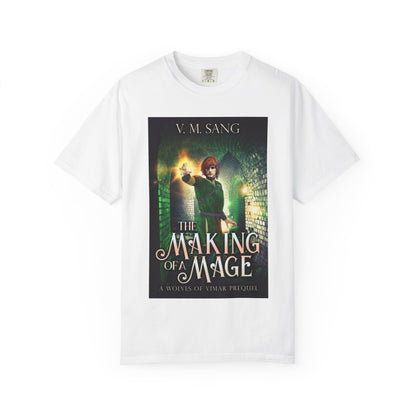 The Making Of A Mage - Unisex T-Shirt