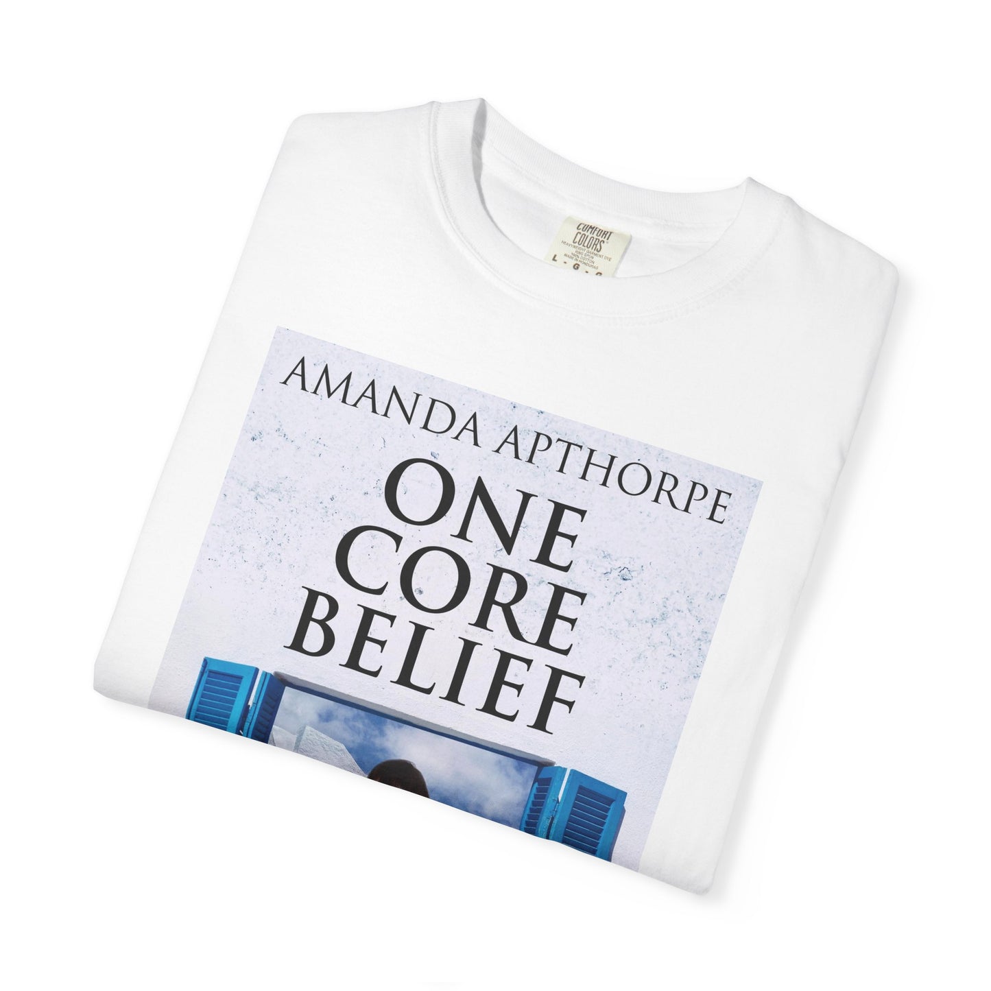 One Core Belief - Unisex T-Shirt