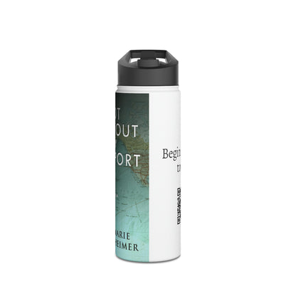 Not Without My Passport - Stainless Steel Water Bottle