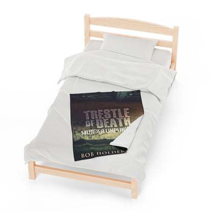 Trestle Of Death - Velveteen Plush Blanket