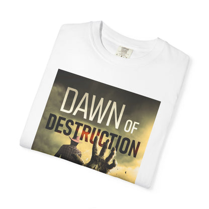 Dawn Of Destruction - Unisex T-Shirt