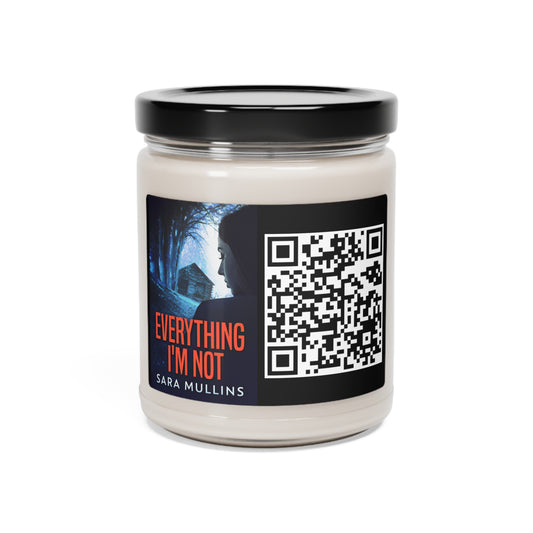 Everything I'm Not - Scented Soy Candle