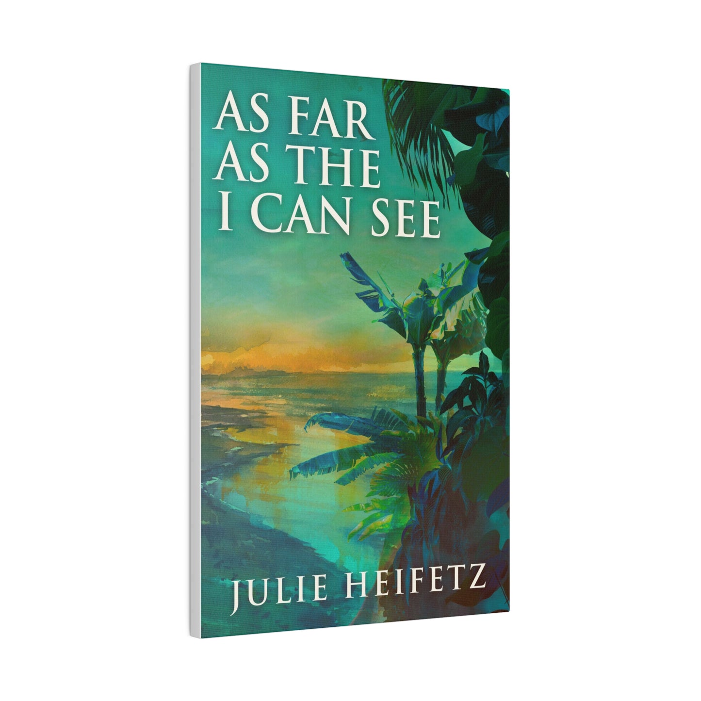 As Far As The I Can See - Canvas