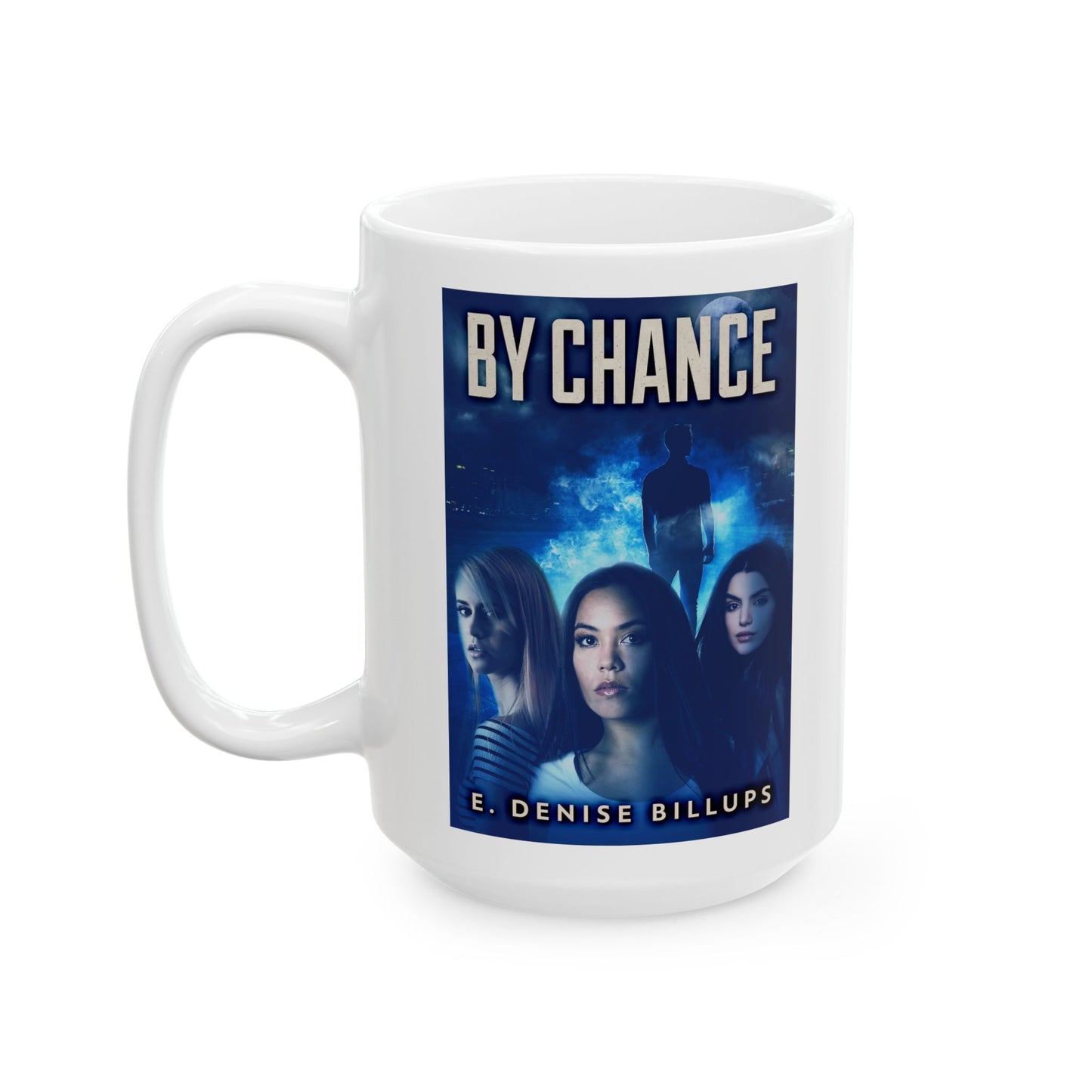By Chance - White Coffee Mug