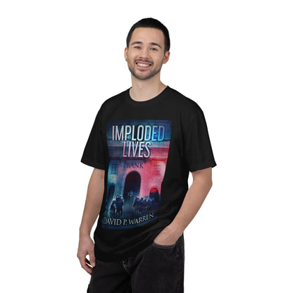 Imploded Lives - Unisex T-Shirt