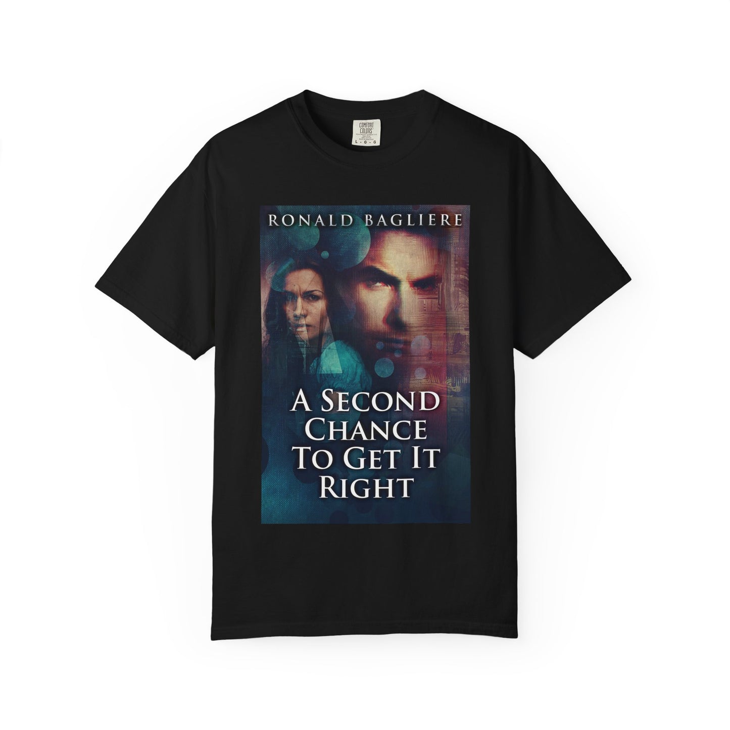 A Second Chance To Get It Right - Unisex T-Shirt