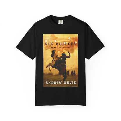 Six Bullets - Unisex T-Shirt