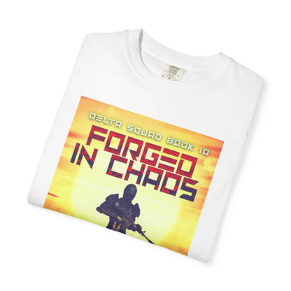 Forged In Chaos - Unisex T-Shirt