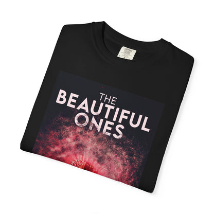 The Beautiful Ones - Unisex T-Shirt