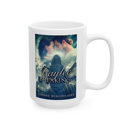 Baylee Breaking - White Coffee Mug