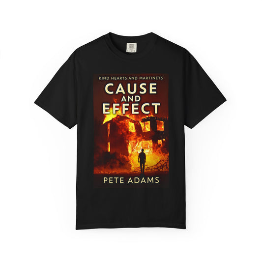 Cause And Effect - Unisex T-Shirt