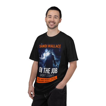 On The Job - Unisex T-Shirt