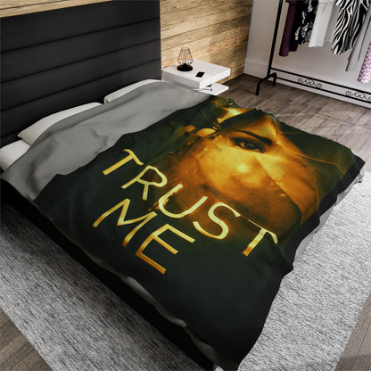 Trust Me - Velveteen Plush Blanket