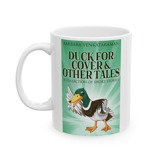 Duck For Cover & Other Tales - White Coffee Mug