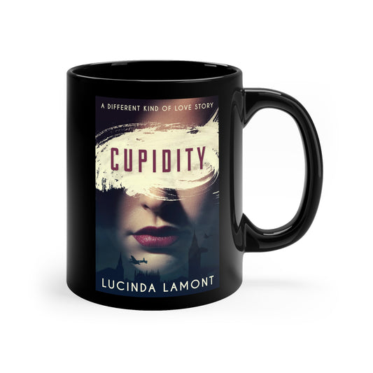 Cupidity - Black Coffee Mug